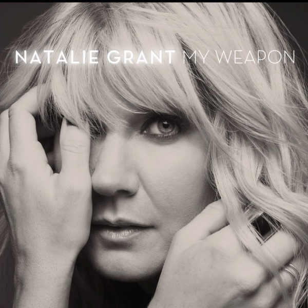 Curb Record’s Natalie Grant Unveils Powerful New Single, “My Weapon