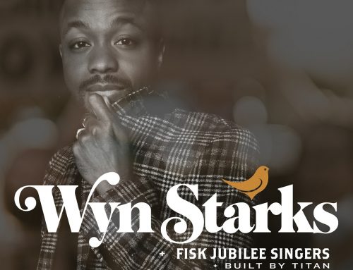 Wyn Starks Teams Up With The Fisk Jubilee Singers and Built By Titan On Timely Gospel Ballad, “Sparrow”