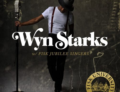 Wyn Starks Welcomes Fisk Jubilee Singers On “Dancing My Way”