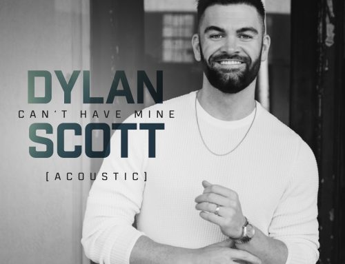 Dylan Scott Strips Down Gold-Certified Single, “Can’t Have Mine (Find You A Girl),” for Tender Acoustic Version, Out Today (9/22)
