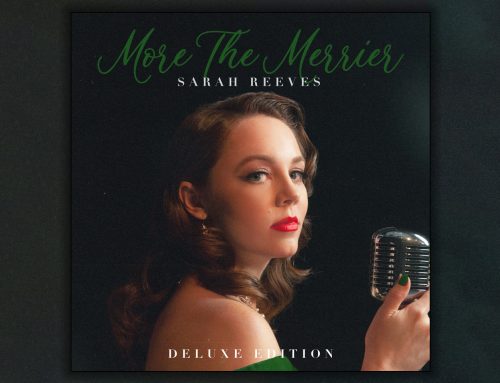 Sarah Reeves Lights Up Christmas With More The Merrier (Deluxe Edition) Out Today!