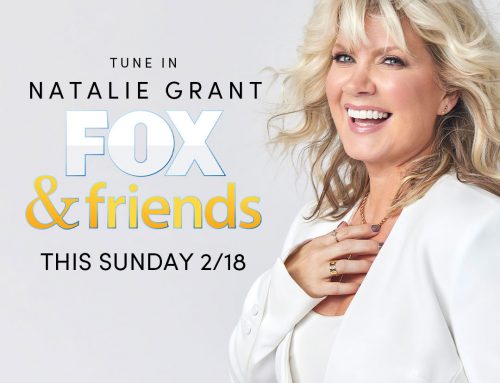 Award-Winning Recording Artist Natalie Grant to Perform on Fox & Friends Sunday, Feb. 18