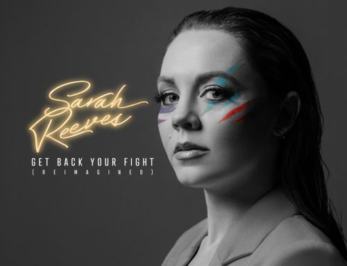 Curb Records Artist Sarah Reeves Reimagines Viral Hit “Get Back Your Fight” With Remix EP, Out Today (4/12)