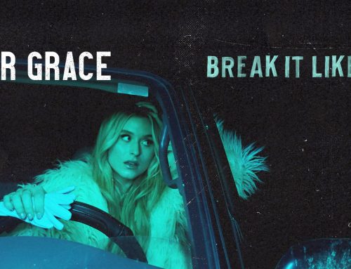 Curb Records’ Harper Grace Exclusively Premieres “Break It Like A Man” Music Video with CMT