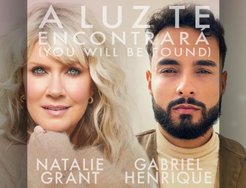 Award-Winning Curb Records Artist Natalie Grant Releases Portuguese Version of Hit Single “You Will Be Found” With “America’s Got Talent” Finalist Gabriel Henrique