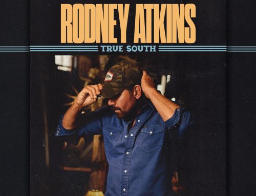 Multi-generational Hitmaker Rodney Atkins Releases Long-Awaited LP True South, Available Everywhere 